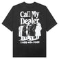 Call My Dealer T-Shirt - Washed Black