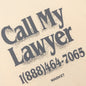 Call My Lawyer 3D T-Shirt - Butter Cream