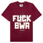 Fuck BWA Tee - Multi