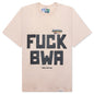 Fuck BWA Tee - Multi