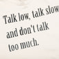 Talk Low Talk Slow Hoodie - Bone