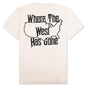 Where The West Has Gone T-Shirt - Bone