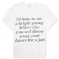 Work Sucks T-Shirt - Selenite White